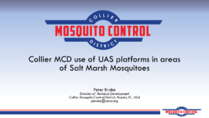 Collier MCD use of UAS platforms in areas of Salt Marsh Mosquitoes Peter Brake