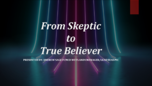 From Skeptic to True Believer Andrew Sage